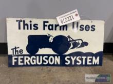 ?THIS FARM USES THE FERGUSON SYSTEM? SIGN