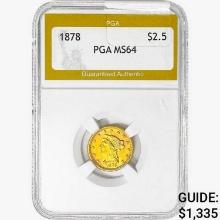 1878 $2.50 Gold Quarter Eagle PGA MS64