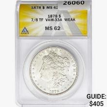 1878 7/8TF Morgan Silver Dollar ANACS MS62 VAM-33A