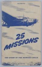 25 MISSIONS STORY OF THE MEMPHIS BELLE B-17 1943