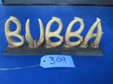 BUBBA ANTLER SIGN 12 L X 4 T