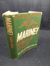 Vintage Book-Marine! The Life of Lt Gen Lewis B Puller-1962 DJ