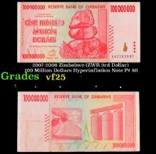 2007-2008 Zimbabwe (ZWR 3rd Dollar) 100 Million Dollars Hyperinflation Note P# 80 Grades vf+