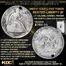 ***Auction Highlight*** 1860-o "CSA" Love Token Seated Liberty Dollar 1 (fc)