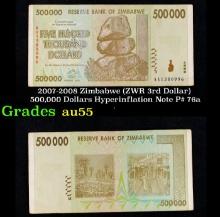 2007-2008 Zimbabwe (ZWR 3rd Dollar) 500,000 Dollars Hyperinflation Note P# 76a Grades Choice AU
