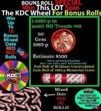 CRAZY Penny Wheel Buy THIS 1985-p solid Red BU Lincoln 1c roll & get 1-10 BU Red rolls FREE WOW