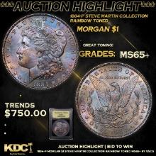 ***Auction Highlight*** 1884-p Morgan Dollar Steve Martin Collection Rainbow Toned $1 Graded GEM+ Un