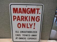 Tin Management Parking Only Sign